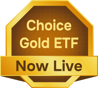 Choice Gold ETF