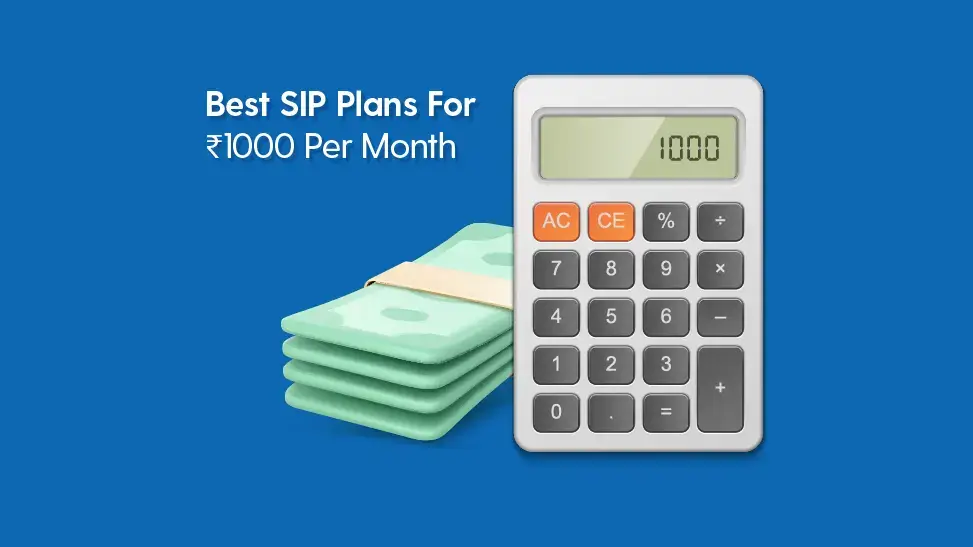 10 Best SIP Plans For ₹1000 Per Month in 2024