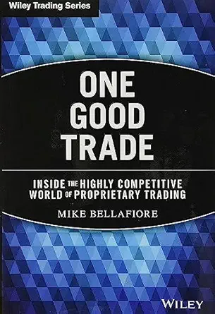 One Good Trade - Author: Mike Bellafiore